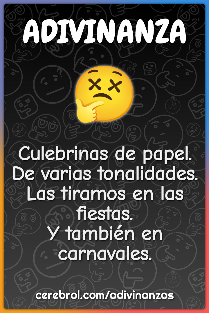 Culebrinas de papel. De varias tonalidades. Las tiramos en las...