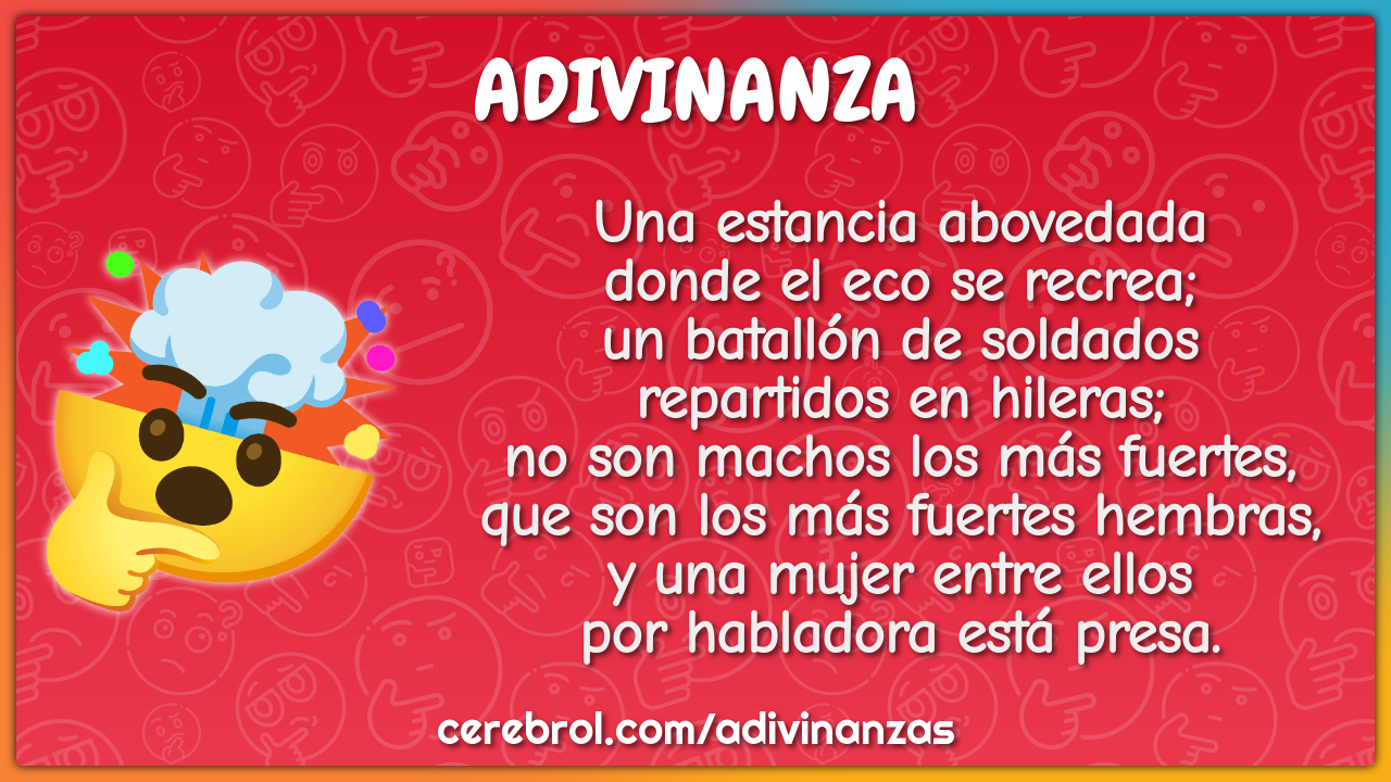 Una estancia abovedada donde el eco se recrea; un batallón de soldados...