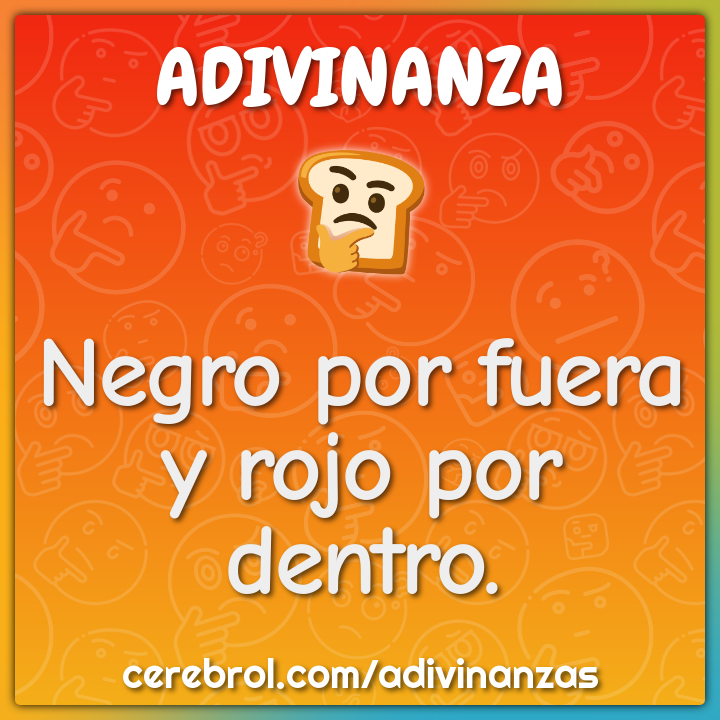 Negro por fuera y rojo por dentro.