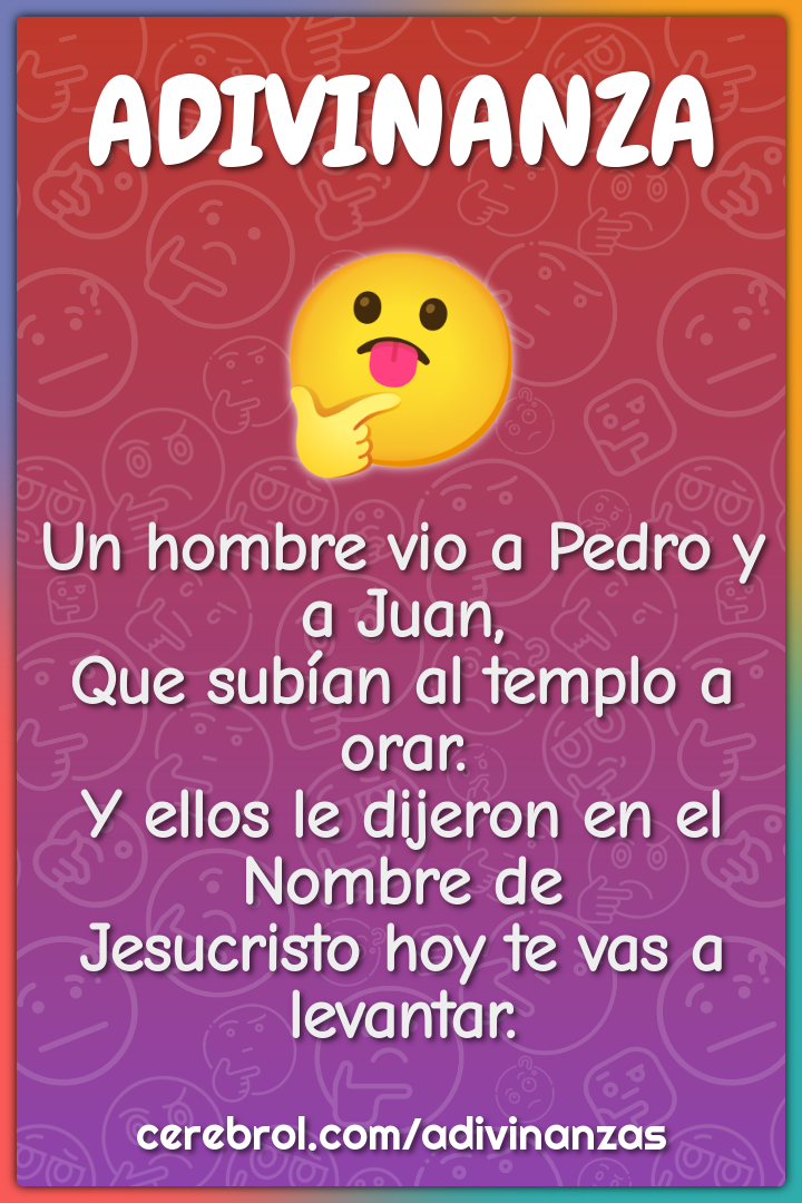 Un hombre vio a Pedro y a Juan, Que subían al templo a orar. Y ellos...