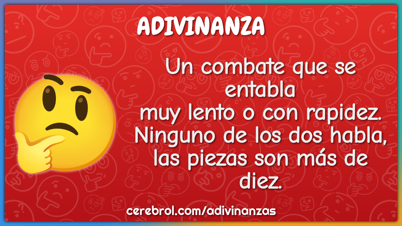 Un combate que se entabla muy lento o con rapidez. Ninguno de los dos...