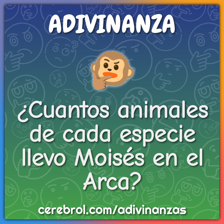 ¿Cuantos animales de cada especie llevo Moisés en el Arca?