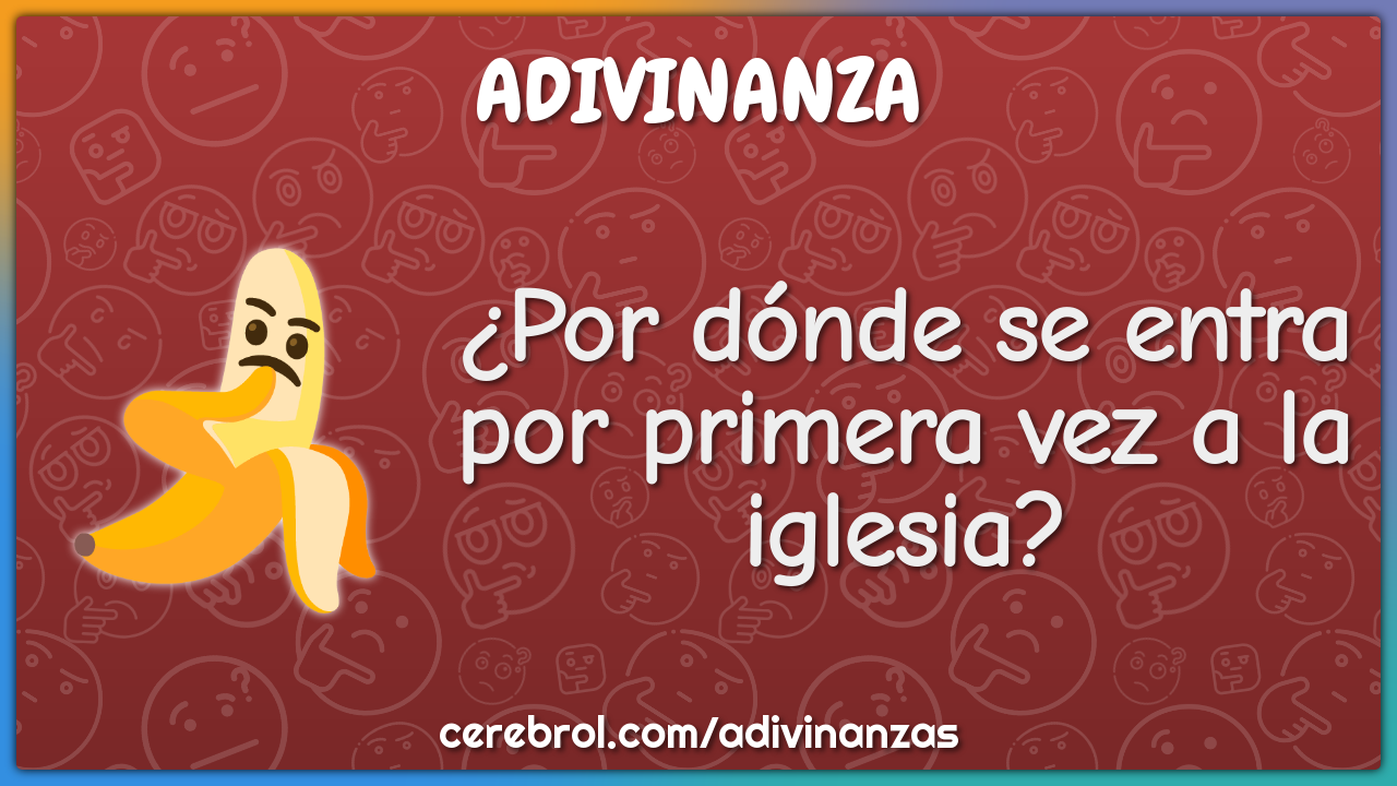 ¿Por dónde se entra por primera vez a la iglesia?