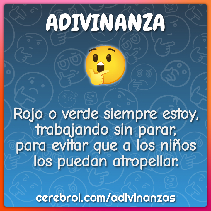 Rojo o verde siempre estoy, trabajando sin parar, para evitar que a...