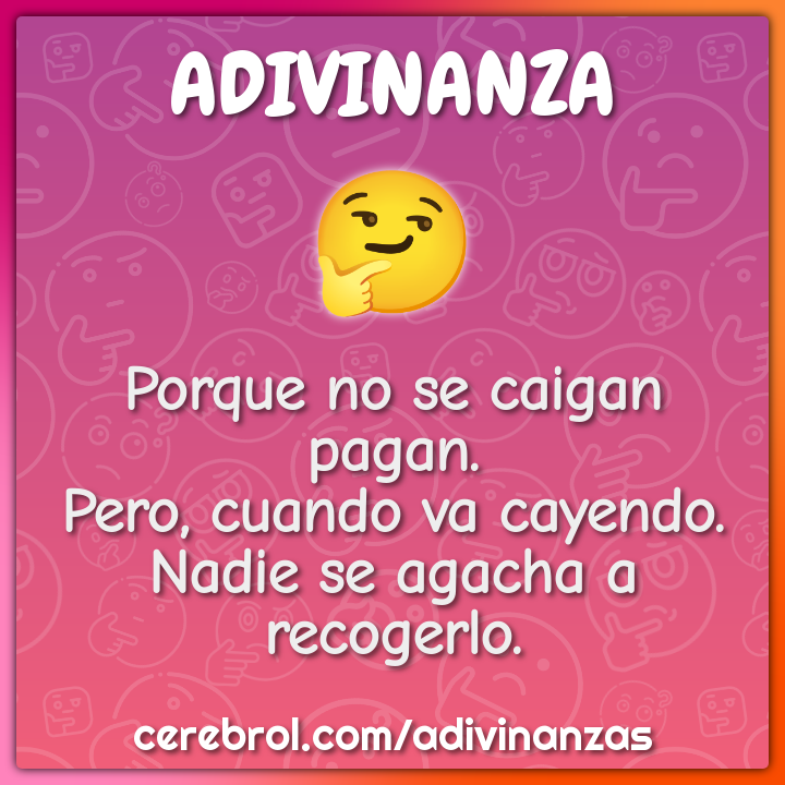 Porque no se caigan pagan. Pero, cuando va cayendo. Nadie se agacha a...
