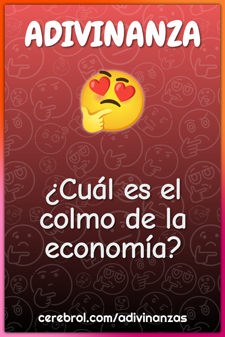 ¿Cuál es el colmo de la economía?