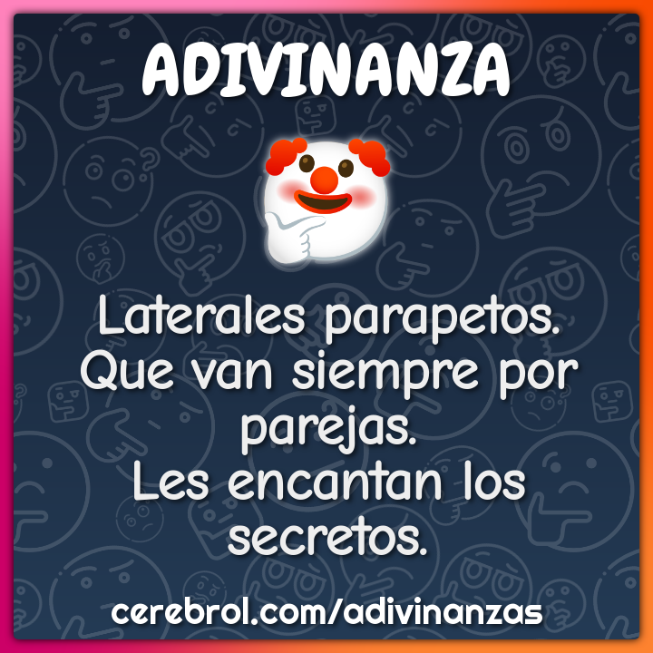 Laterales parapetos. Que van siempre por parejas. Les encantan los...