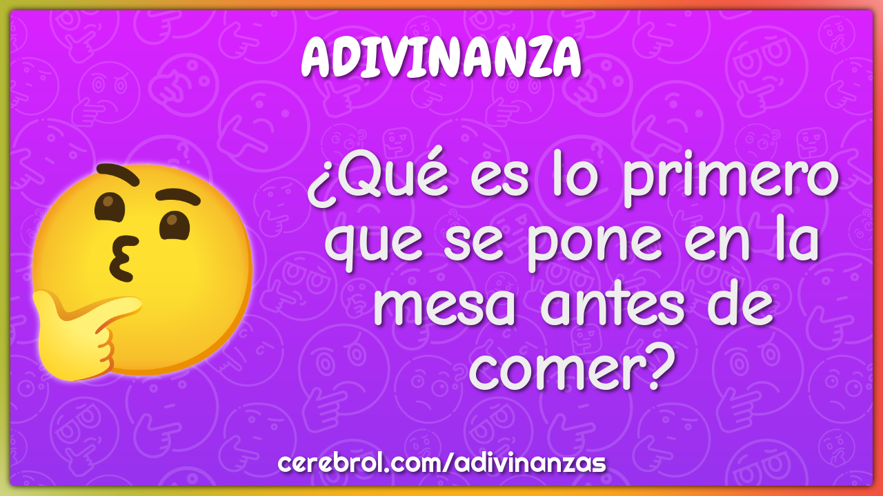 ¿Qué es lo primero que se pone en la mesa antes de comer?