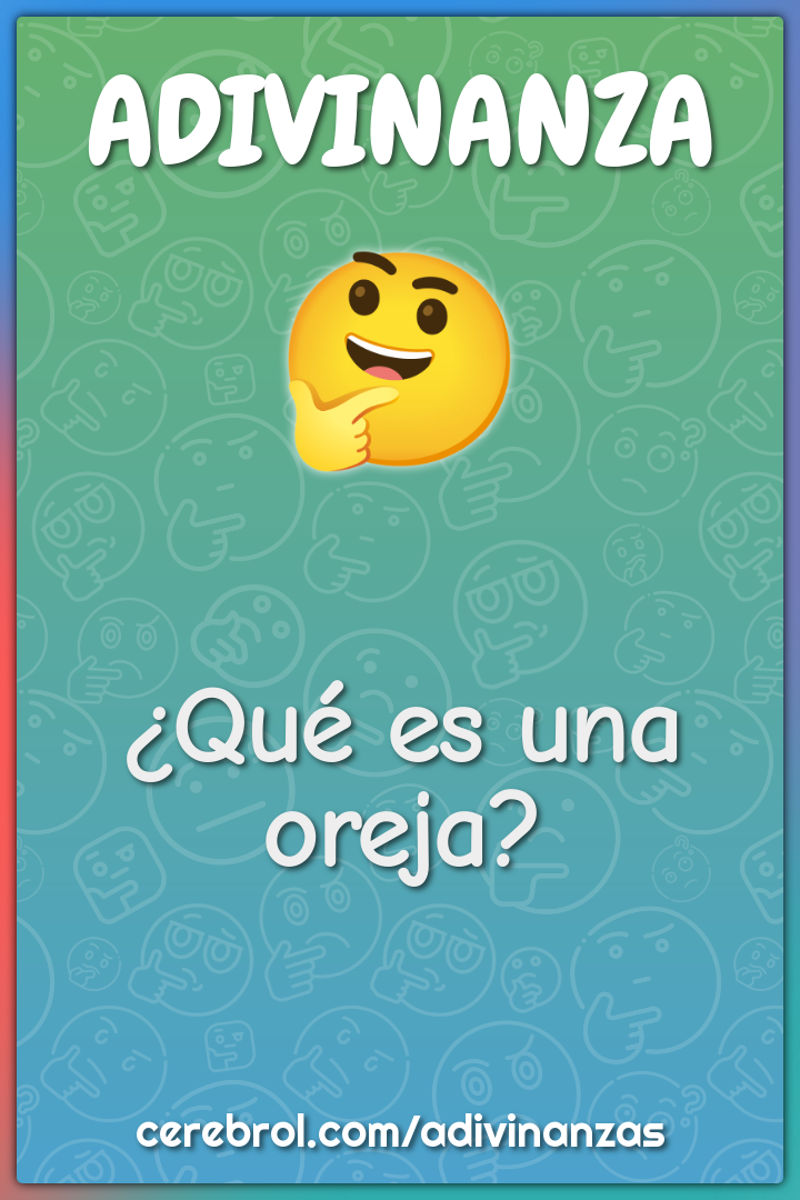 ¿Qué es una oreja?