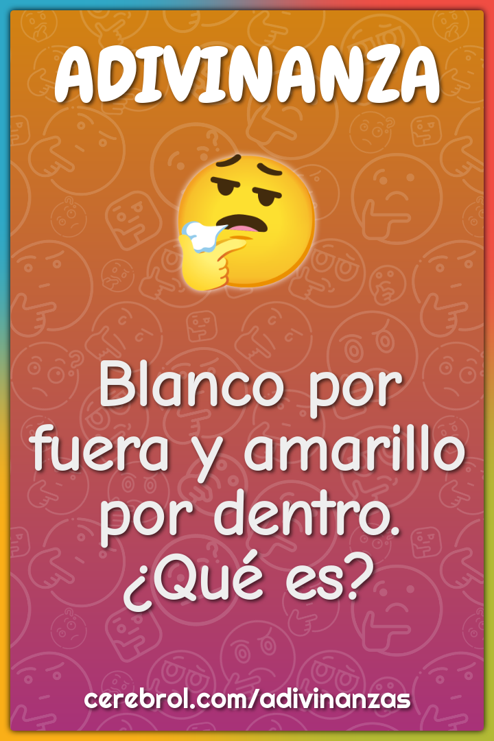 Blanco por fuera y amarillo por dentro. ¿Qué es?