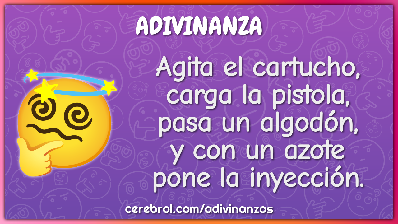 Agita el cartucho, carga la pistola, pasa un algodón, y con un azote...