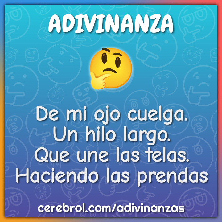 De mi ojo cuelga. Un hilo largo. Que une las telas. Haciendo las...
