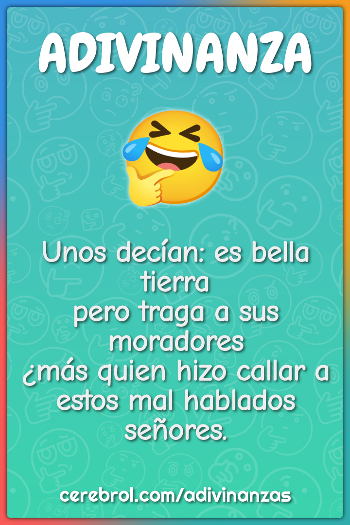 Unos decían: es bella tierra pero traga a sus moradores ¿más quien...