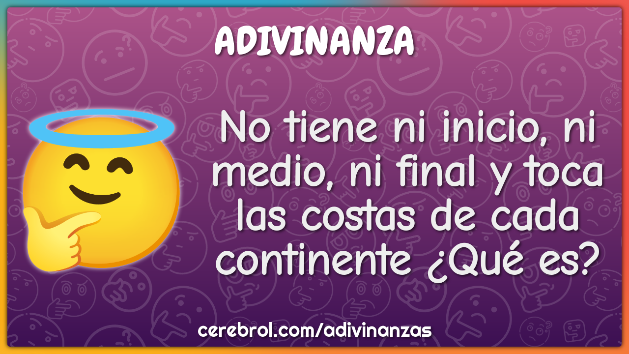 No tiene ni inicio, ni medio, ni final y toca las costas de cada...