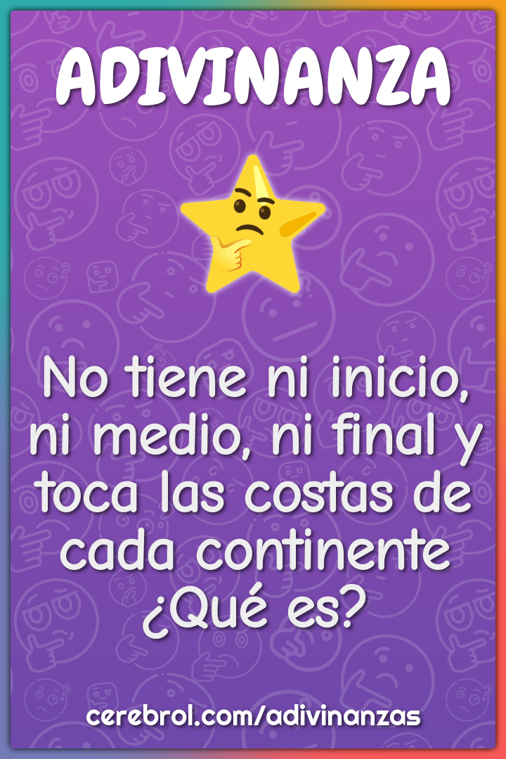 No tiene ni inicio, ni medio, ni final y toca las costas de cada...