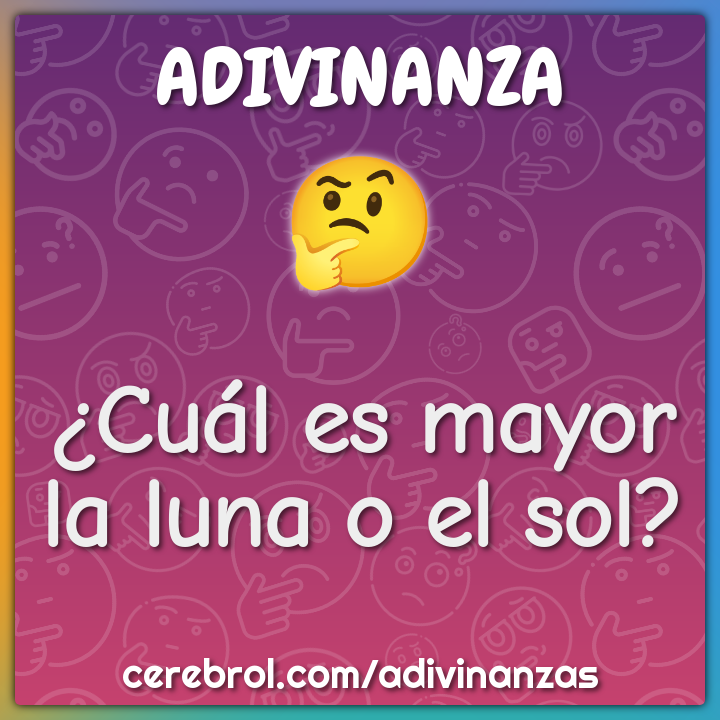¿Cuál es mayor la luna o el sol?
