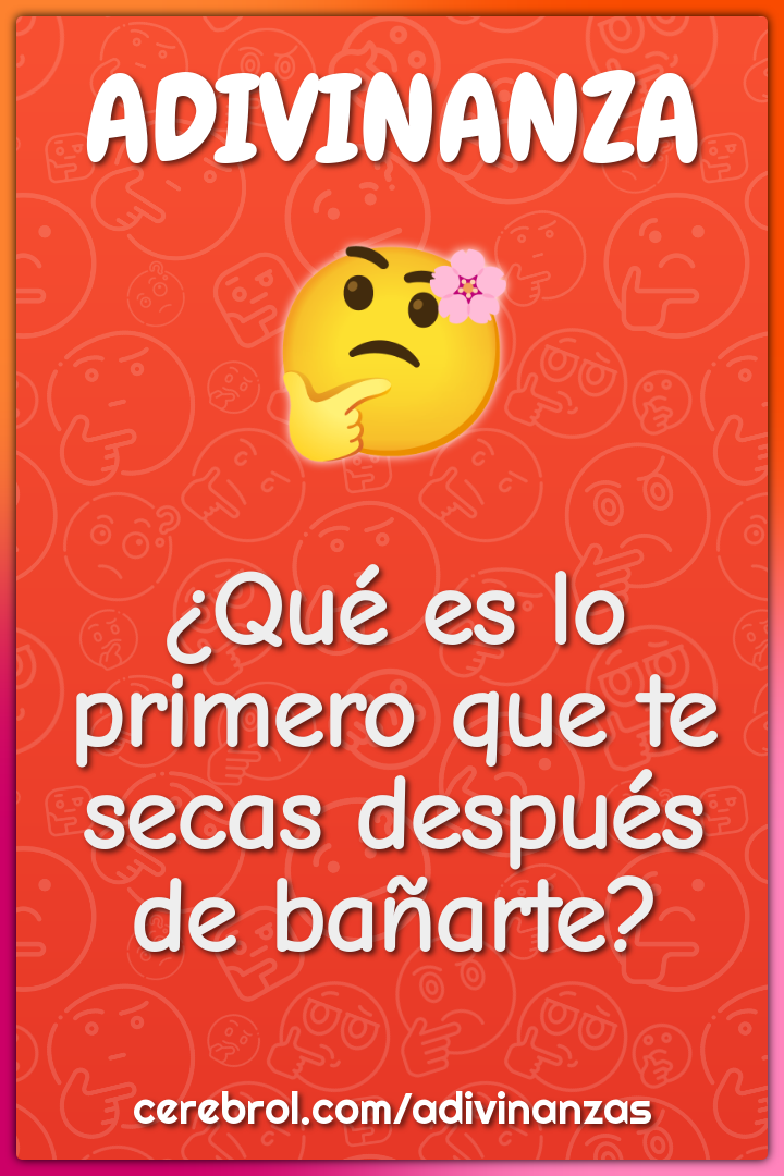 ¿Qué es lo primero que te secas después de bañarte?