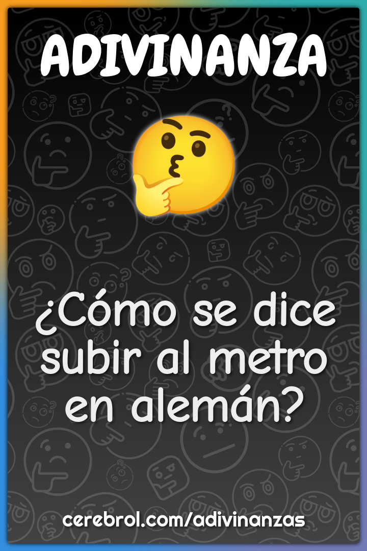 ¿Cómo se dice subir al metro en alemán?