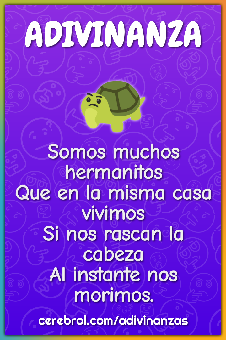 Somos muchos hermanitos Que en la misma casa vivimos Si nos rascan la...