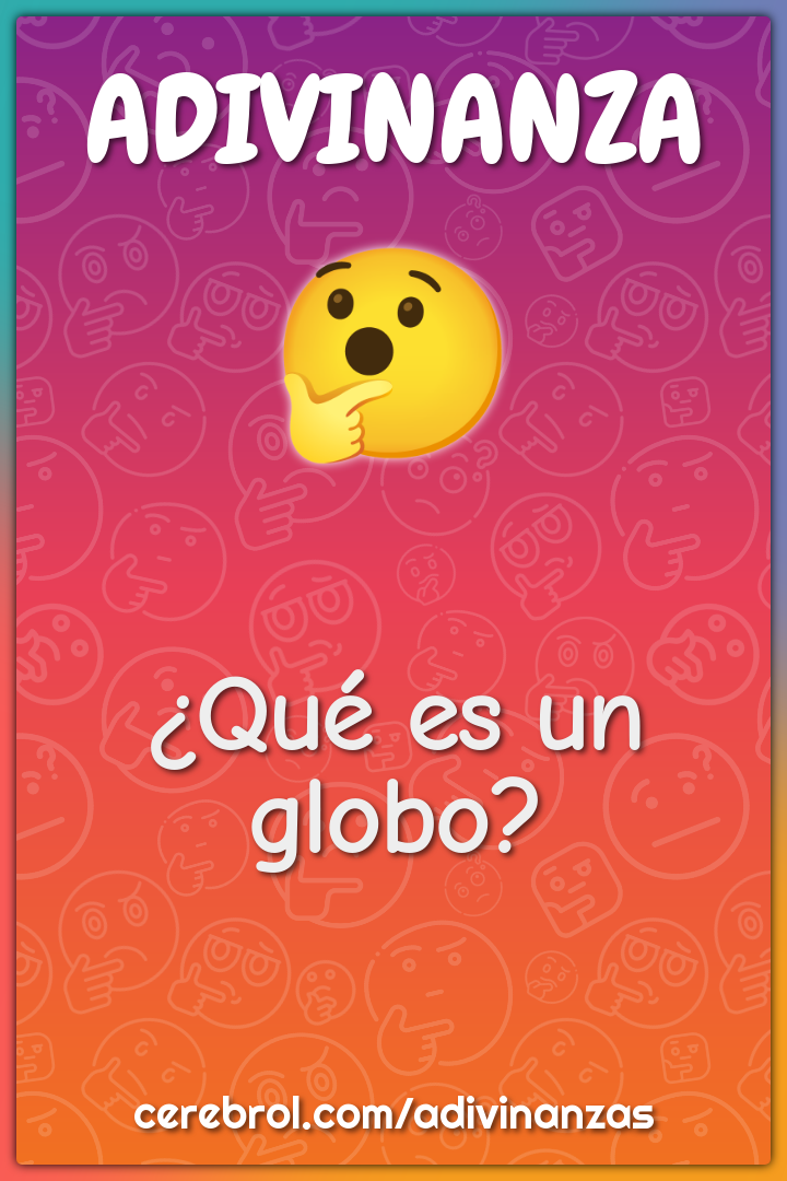 ¿Qué es un globo?