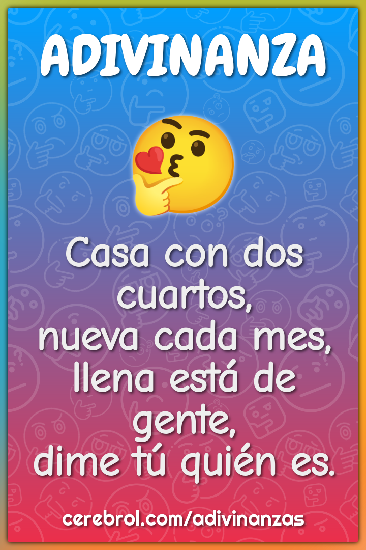 Casa con dos cuartos, nueva cada mes, llena está de gente, dime tú...