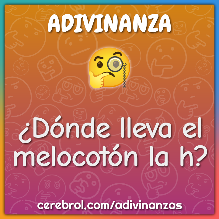 ¿Dónde lleva el melocotón la h?