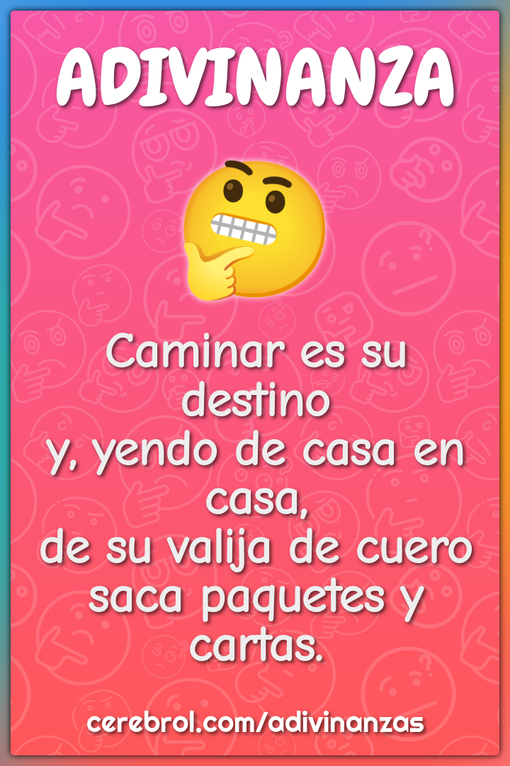 Caminar es su destino y, yendo de casa en casa, de su valija de cuero...