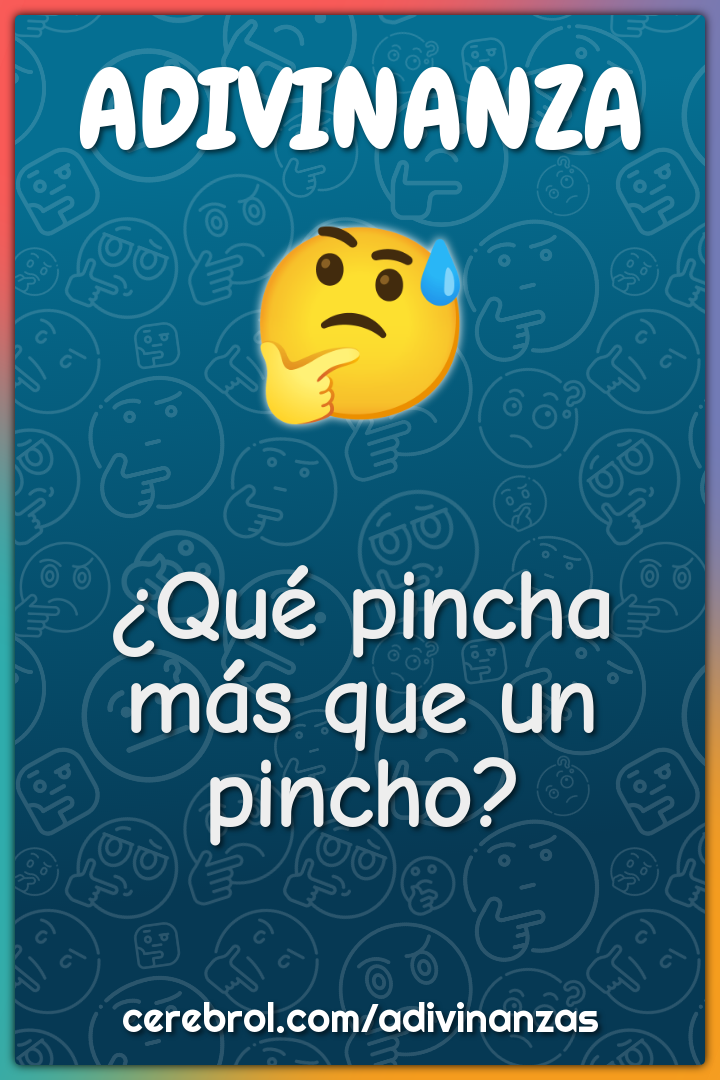 ¿Qué pincha más que un pincho?