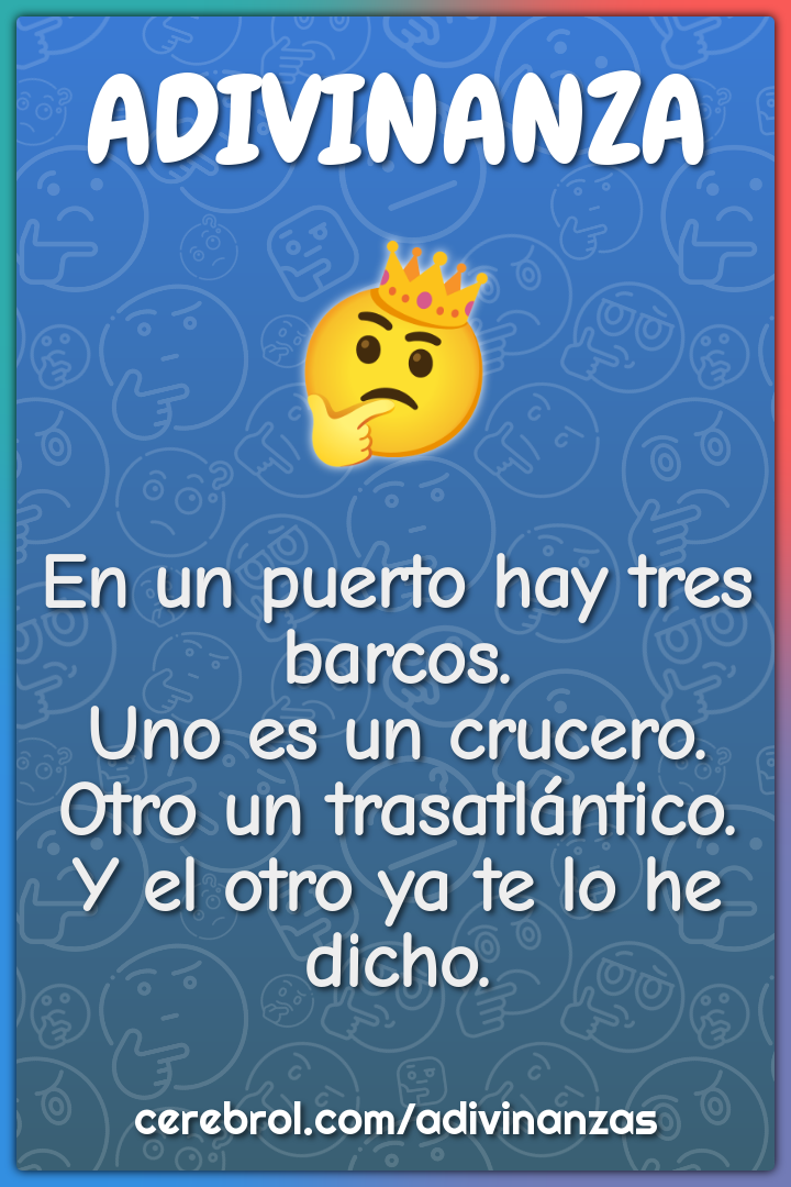 En un puerto hay tres barcos. Uno es un crucero. Otro un...