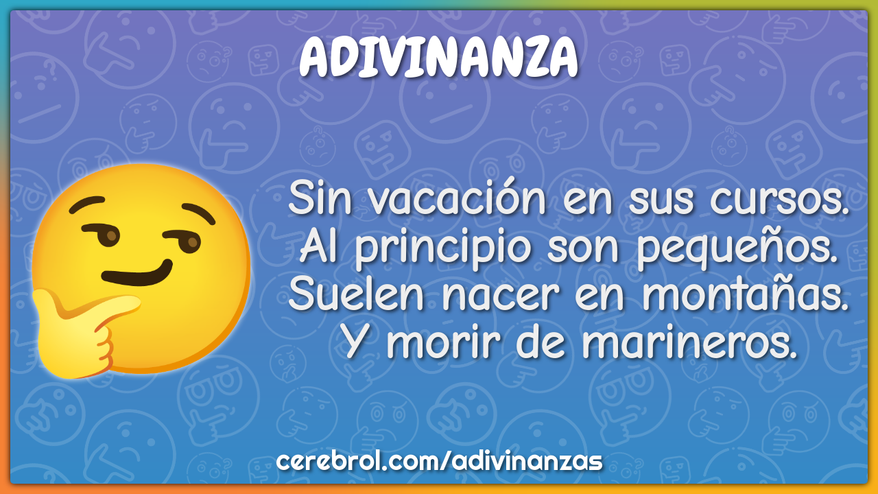 Sin vacación en sus cursos. Al principio son pequeños. Suelen nacer en...