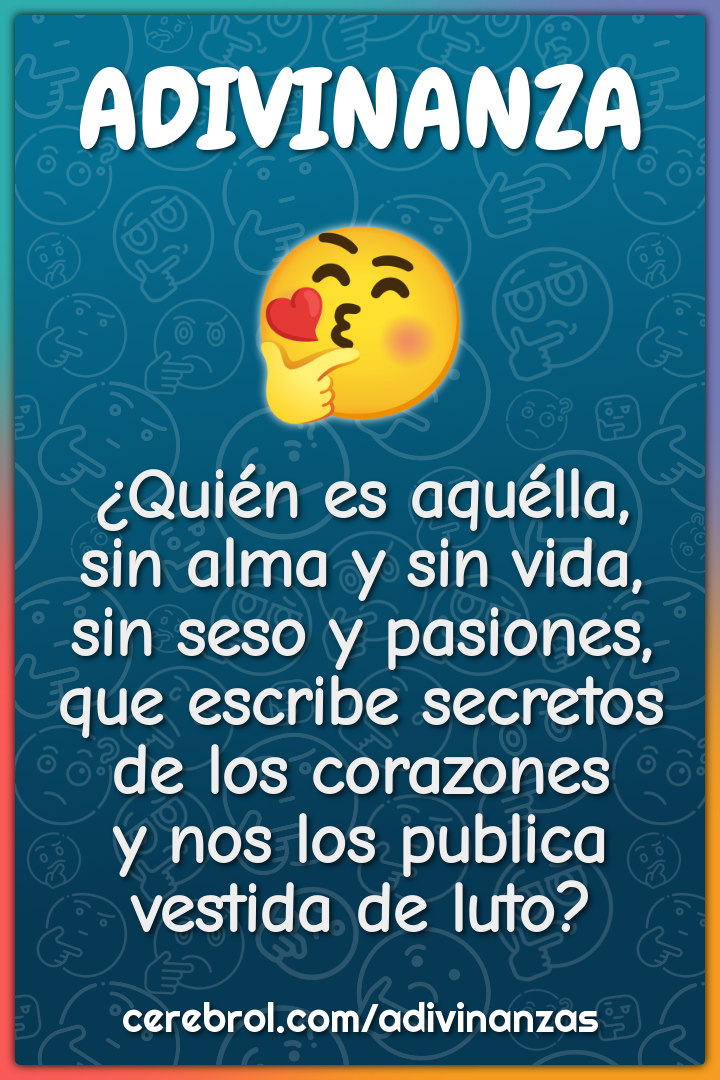 ¿Quién es aquélla, sin alma y sin vida, sin seso y pasiones, que...