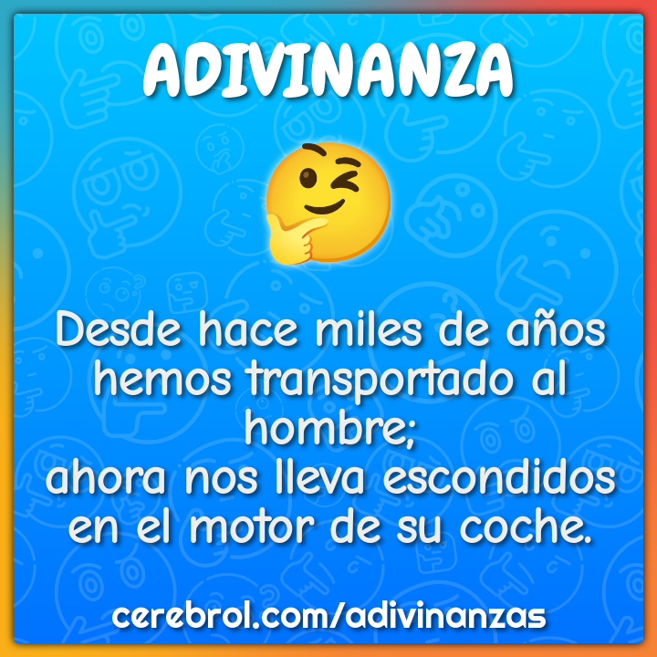 Desde hace miles de años hemos transportado al hombre; ahora nos lleva...