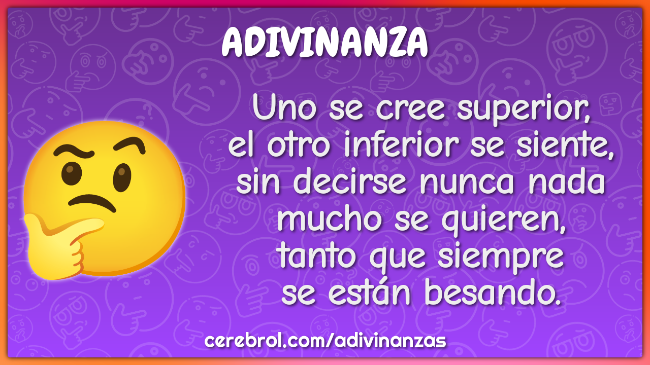 Uno se cree superior, el otro inferior se siente, sin decirse nunca...