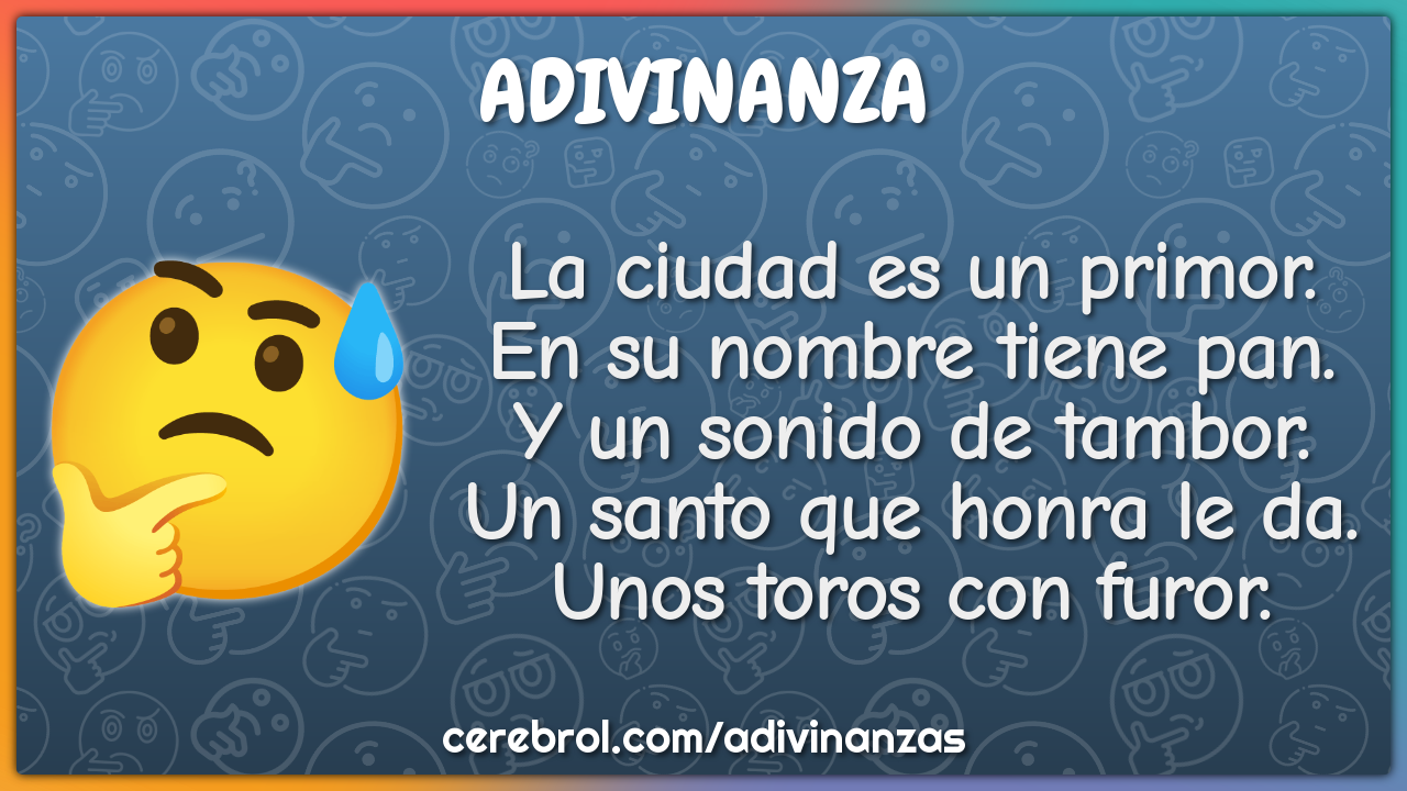 La ciudad es un primor. En su nombre tiene pan. Y un sonido de tambor....