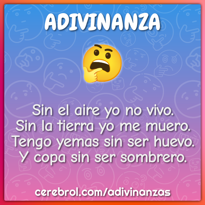 Sin el aire yo no vivo. Sin la tierra yo me muero. Tengo yemas sin ser...
