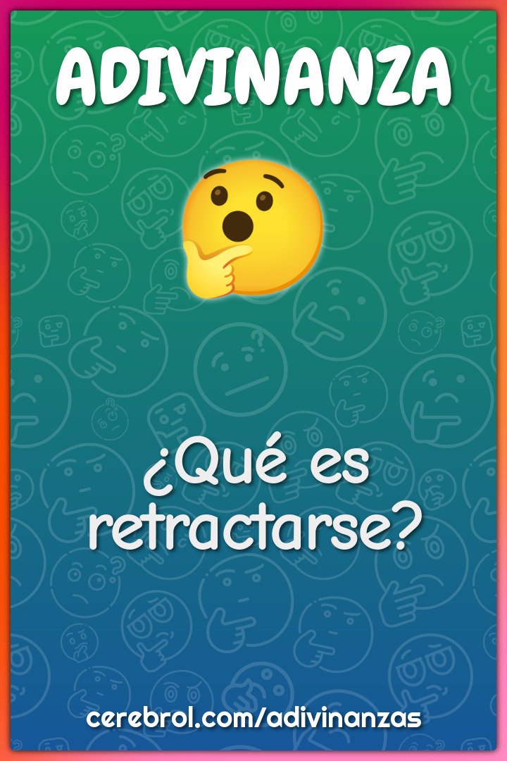 ¿Qué es retractarse?