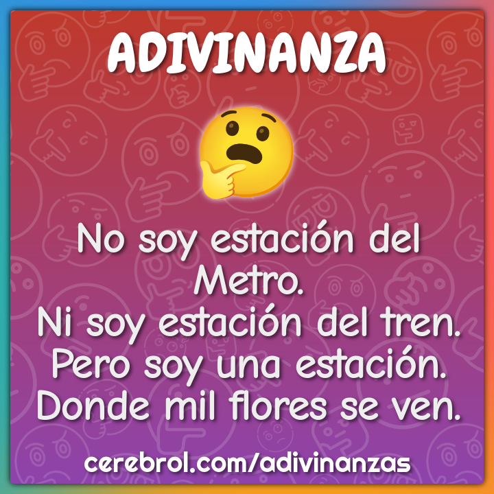 No soy estación del Metro. Ni soy estación del tren. Pero soy una...