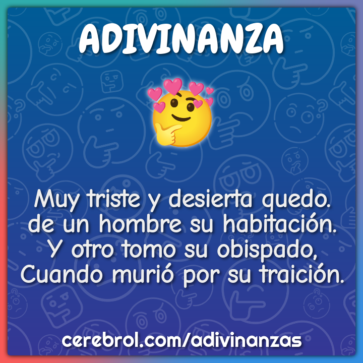 Muy triste y desierta quedo. de un hombre su habitación. Y otro tomo...