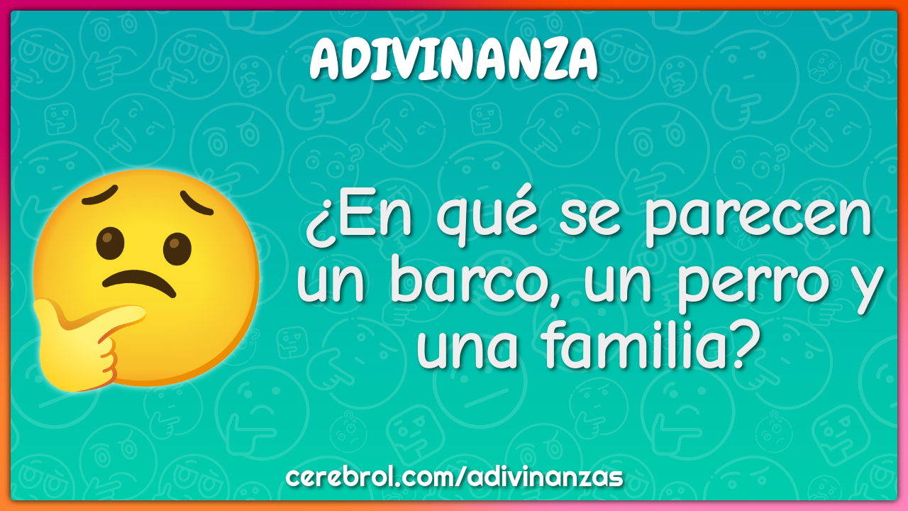 ¿En qué se parecen un barco, un perro y una familia?