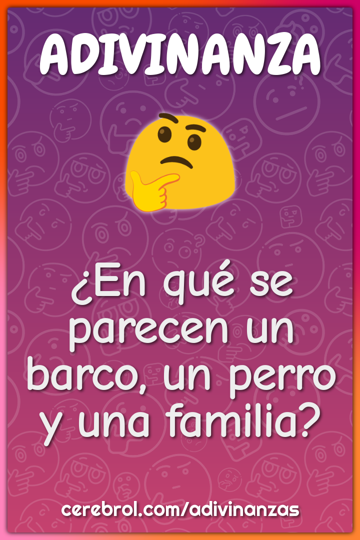 ¿En qué se parecen un barco, un perro y una familia?