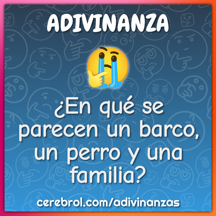 ¿En qué se parecen un barco, un perro y una familia?