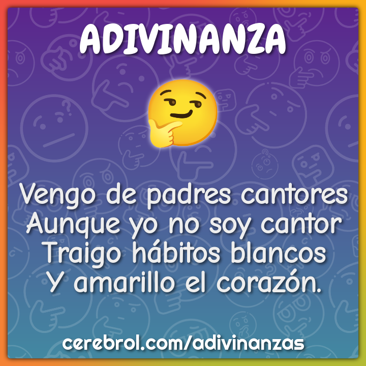 Vengo de padres cantores Aunque yo no soy cantor Traigo hábitos...