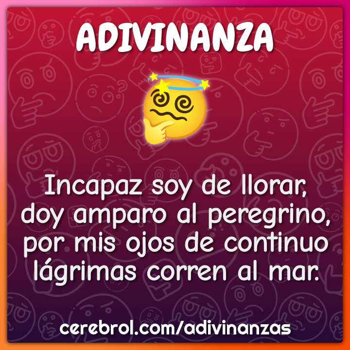 Incapaz soy de llorar, doy amparo al peregrino, por mis ojos de...