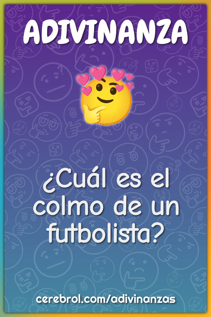 ¿Cuál es el colmo de un futbolista?