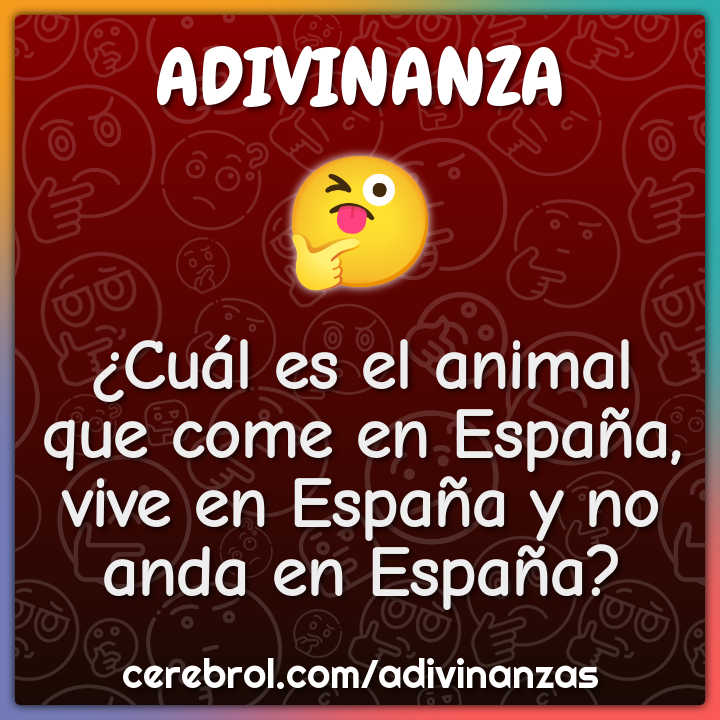 ¿Cuál es el animal que come en España, vive en España y no anda en...