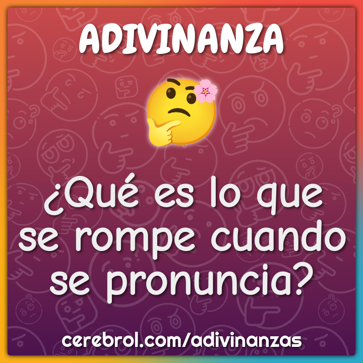 ¿Qué es lo que se rompe cuando se pronuncia?
