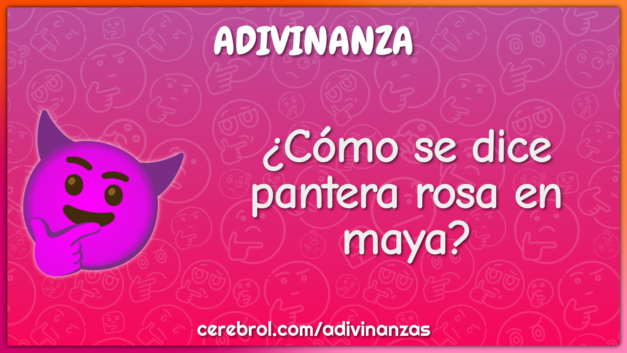¿Cómo se dice pantera rosa en maya?