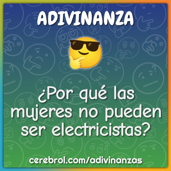 ¿Por qué las mujeres no pueden ser electricistas?