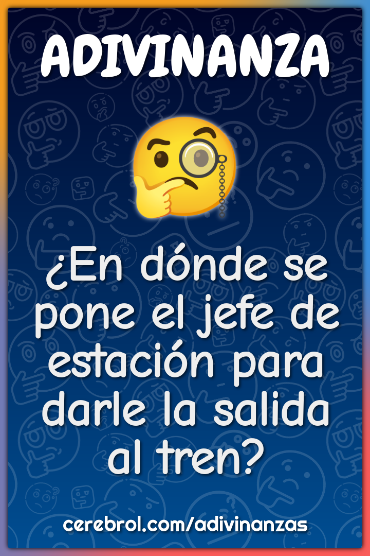 ¿En dónde se pone el jefe de estación para darle la salida al tren?