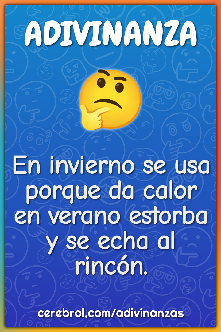 En invierno se usa porque da calor en verano estorba y se echa al...